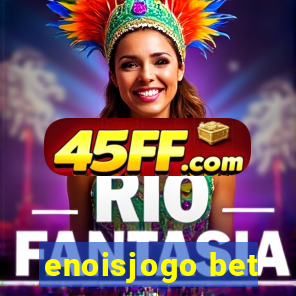 enoisjogo bet